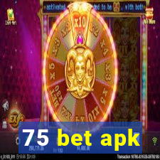 75 bet apk